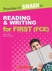 Practise it! Smash it! Reading and Writing for First (with answer key)
