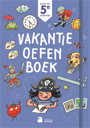 Vakantieoefenboek - Naar het 5e leerjaar